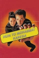 Poster de la película Hum To Mohabbat Karega