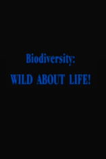 Poster de la película Biodiversity: Wild About Life!