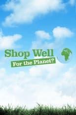 Poster de la serie Shop Well for the Planet?