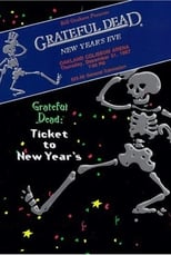 Poster de la película Grateful Dead: Ticket to New Year's Eve Concert