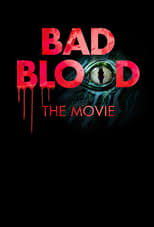 Poster de la película Bad Blood: The Movie