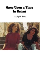 Poster de la película Once Upon a Time in Beirut