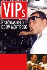 Poster de la película VIPs: Histórias Reais de um Mentiroso