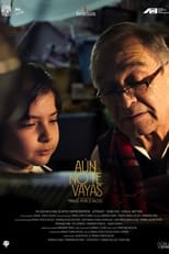 Poster de la película Aún no te vayas