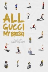 Poster de la película All Gucci My Broski