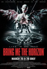 Poster de la película Bring Me the Horizon: L.I.V.E. in São Paulo