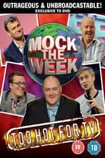 Poster de la película Mock The Week: Too Hot For TV