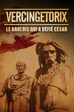 Poster de la película Vercingétorix : le Gaulois qui a défié César