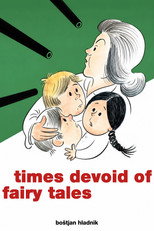 Poster de la película Times Devoid of Fairy Tales