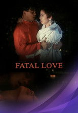 Poster de la película Fatal Love
