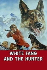 Poster de la película White Fang and the Hunter