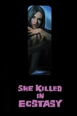 Poster de la película She Killed in Ecstasy