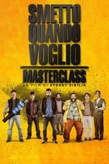 Poster de la película Smetto quando voglio - Masterclass