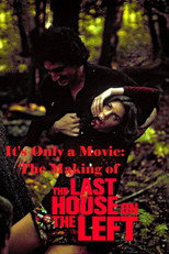 Poster de la película It's Only a Movie: The Making of 'Last House on the Left'
