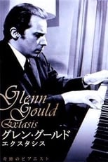 Poster de la película Glenn Gould: Extasis