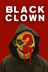 Poster de la película Black Clown 2