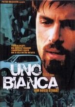 Poster de la película Uno bianca