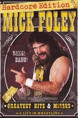 Poster de la película WWE: Mick Foley's Greatest Hits & Misses - A Life in Wrestling