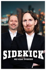 Poster de la serie Sidekick med Vegar Tryggeseid