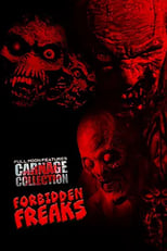 Poster de la película Carnage Collection: Forbidden Freaks