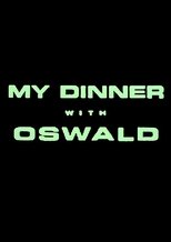 Poster de la película My Dinner With Oswald