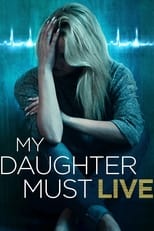 Poster de la película My Daughter Must Live