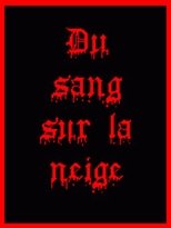 Poster de la película Blood on the Snow