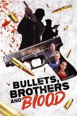 Poster de la película Bullets, Brothers and Blood
