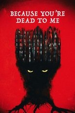 Poster de la película Because You're Dead to Me