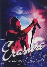 Poster de la película Erasure: Live at the Royal Albert Hall