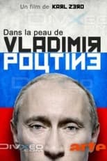 Poster de la película Dans la peau de Vladimir Poutine