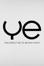 Poster de la película You Expect Me to Believe That?