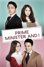 Poster de la serie The Prime Minister and I