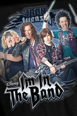 I\'m in the Band : Ma vie de rocker