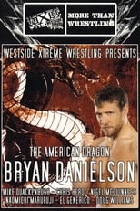 Poster de la película WXW Presents: The American Dragon Bryan Danielson