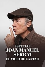 Poster de la película Joan Manuel Serrat - El Vicio de Cantar: 1965-2022 - Madrid, 14-12-2022 en el WiZink Center