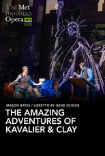 Poster de la película The Metropolitan Opera: The Amazing Adventures of Kavalier & Clay