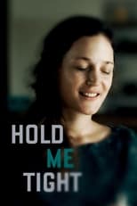 Poster de la película Hold Me Tight