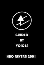 Poster de la película Guided By Voices: Live on HBO Reverb