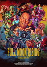 Poster de la película Full Moon Rising: The Charles Band Story