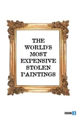 Poster de la película The World's Most Expensive Stolen Paintings