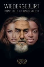 Poster de la película Wiedergeburt - Deine Seele ist unsterblich!