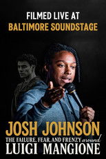 Poster de la película Josh Johnson: The Failure, Fear, And Frenzy Around Luigi Mangione