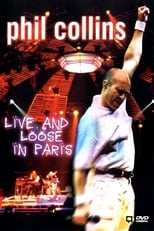 Poster de la película Phil Collins: Live and Loose in Paris