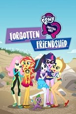 Poster de la película My Little Pony: Equestria Girls - Forgotten Friendship