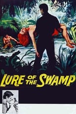 Poster de la película Lure of the Swamp