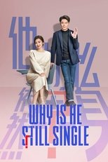 Poster de la serie Why is He Still Single?