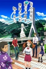 Poster de la serie Anohana: The Flower We Saw That Day