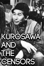 Poster de la película Kurosawa and the Censors