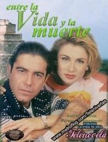 Poster de la serie Entre la vida y la muerte